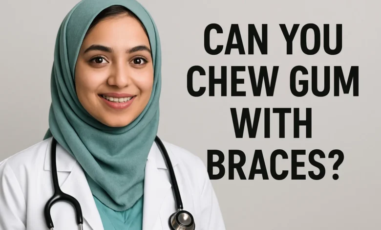 Can You Chew Gum With Braces